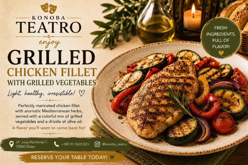 Grilled Chicken Fillet with Vegetables – juicy, light and full of Mediterranean flavor at Konoba Teatro in Zadar